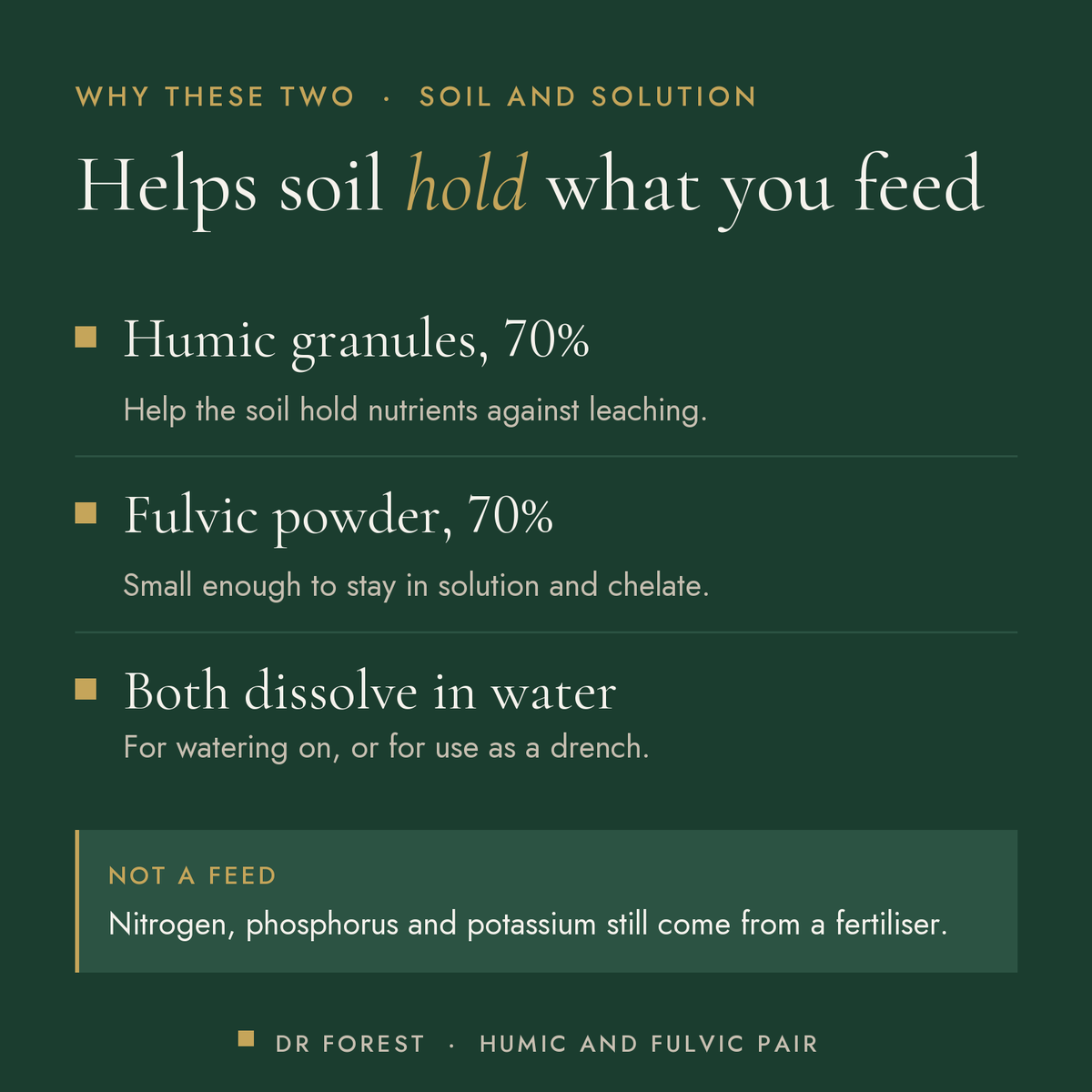 Dr Forest Humic & Fulvic Acid Pair (bundle) benefits: humic granules, 70%, fulvic powder, 70%, both dissolve in water