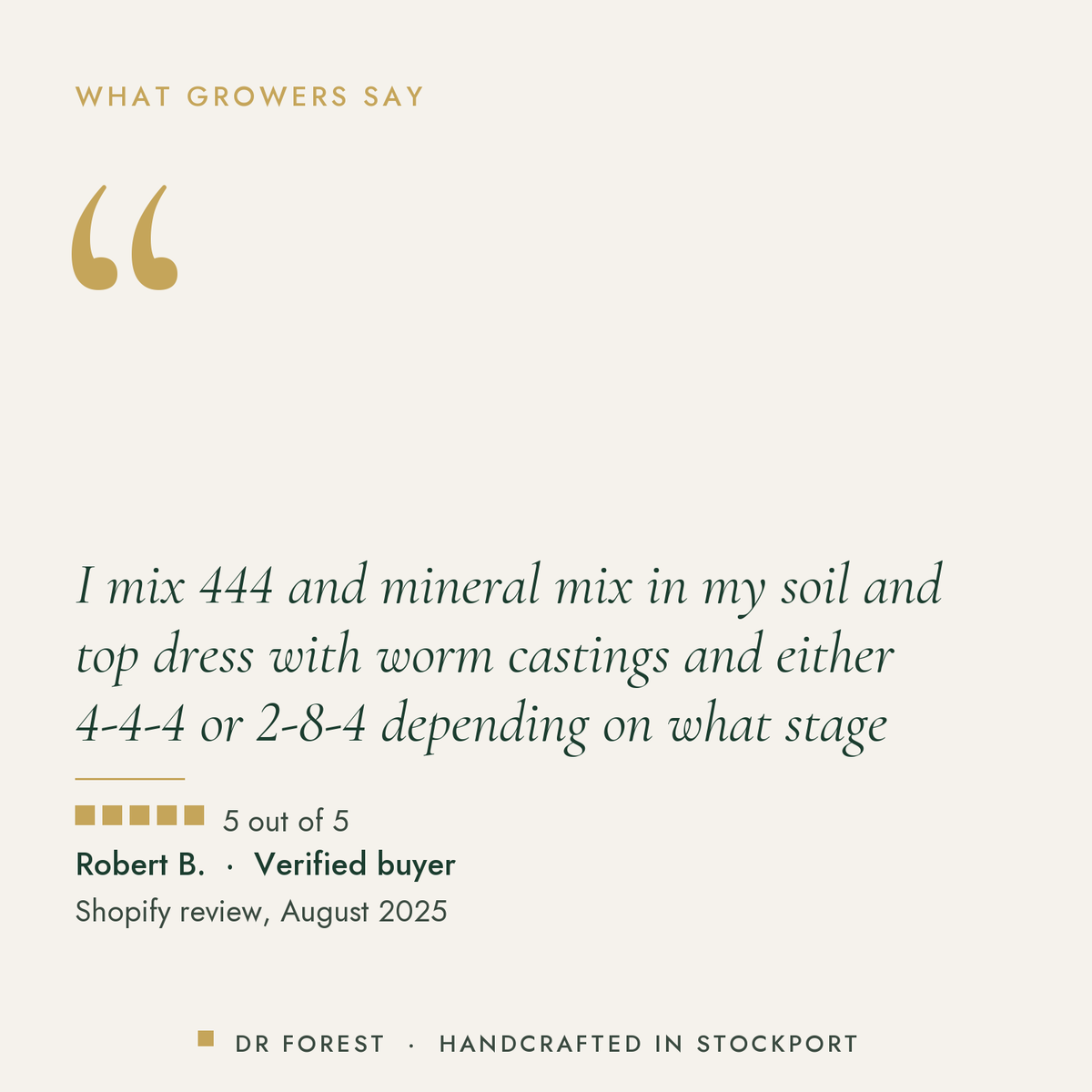 Customer review of Dr Forest All Purpose Fertiliser 4-4-4, 5 out of 5: I mix 444 and mineral mix in my soil and top dress…