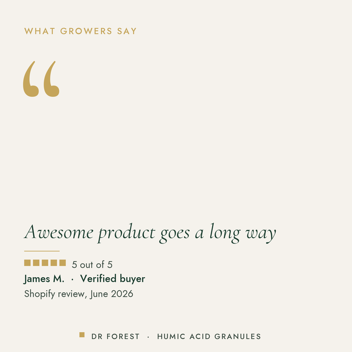 Customer review of Dr Forest Humic Acid Granules, 70% humic, 5 out of 5: Awesome product goes a long way