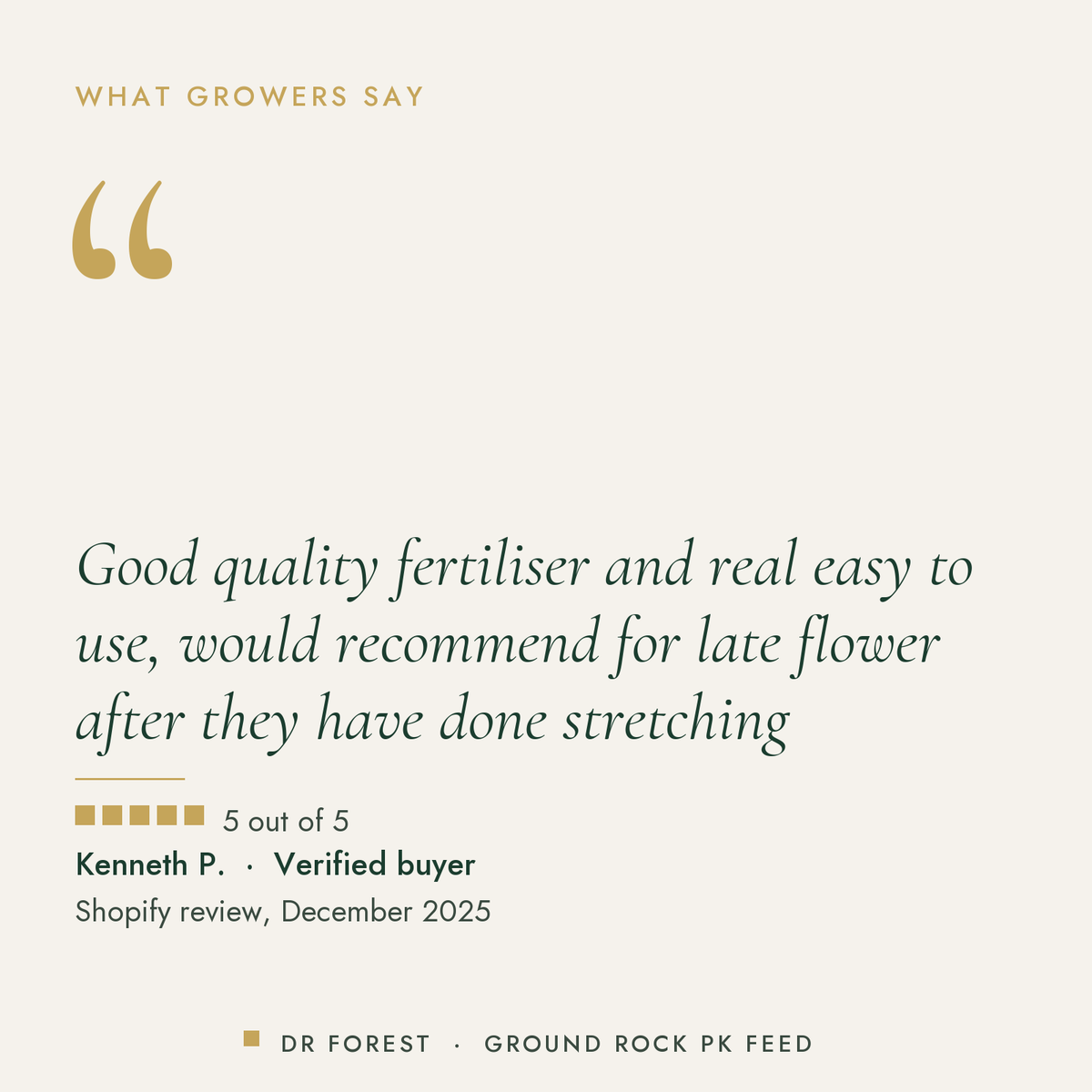 Customer review of Dr Forest PK Fertiliser 0-5-5 + Calcium, 5 out of 5: Good quality fertiliser and real easy to use, would…